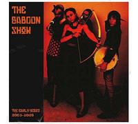 Baboon Show,the - The Early Years 2005-2009 [VINYL]
