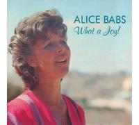 BABS,ALICE - What a Joy!