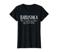Babushka Like A Regular Grandma Only Much Cooler Floral Cute T-Shirt