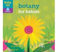 Baby 101: Botany for Babies