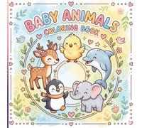 Baby Animals Coloring Book: A Gentle Coloring Adventure for kids and Adults