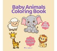 Baby Animals Coloring Book: Super Cute & Easy to Color Baby Animals