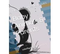 Baby Animals & Parents: coloring book for ages 3-5