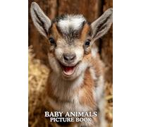 Baby Animals: Picture Book: 40 Adorable Baby Animal Images in Premium Color | A Heartwarming Visual Collection for All Ages.