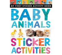 Baby Animals Sticker Activities: My First Sticker Activity Book