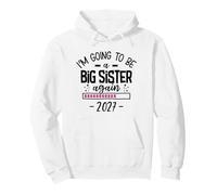Baby Announcement I'm Going to Be a Big Sister Again 2027 Pullover Hoodie