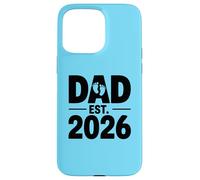 Baby Arrival Father Milestone Gender Reveal Dad Est 2026 Case for iPhone 15 Pro Max