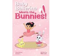 Baby Ballerina Meets the Bunnies!