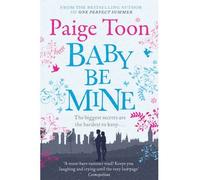 [(Baby be Mine)] [ By (author) Paige Toon ] [June, 2013]