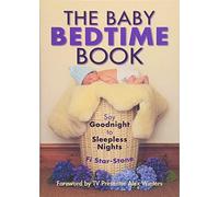 Baby Bedtime Book: Say Goodnight to Sleepless Nights