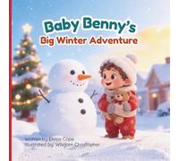 Baby Benny's Big Winter Adventure