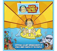 Baby Blanket Music BBM007 CD - Soothing Lullaby Arrangements of Songs Made Famous by The Beatles by Baby Blanket Music