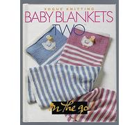 Baby Blankets Two (Vogue Knitting on the Go)