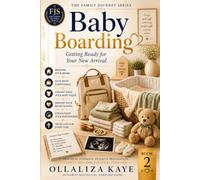 Baby Boarding_: Getting Ready for Your New Arrival