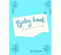 BABY BOOK: Mi primer año en el mundo