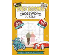 Baby Boomer Crossword Puzzle Book: Crossword Puzzles with Easy to Read Print about the 40s, 50s, 60s, and More | 6x9 inches, 140 pages | 70+ Puzzles… Gift for Vacations, Holidays, and Free Times
