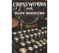 Baby Boomer Crossword Puzzles:: Crossword Puzzles with Easy to Read Print about 1950s, 1960s, 1970s and More | 6x9 inches, 120 pages | 50+ Puzzles … Gifts for Vacations, Holidays and Relaxation