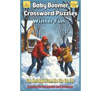 Baby Boomer Crossword Puzzles Winter Fun: Crossword Puzzles with Easy to Read Print about Boomers, Nostalgia, Fun and More | 6x9 inches, 120 pages … Gift for Vacations, Holidays and Relaxation
