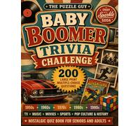 Baby Boomer Trivia Challenge: 200 Large Print Multiple-Choice Questions from the 1950s to the 1990s: Nostalgic Quiz Book for Seniors and Adults - ... Sports, Pop Culture & History with Fun Facts