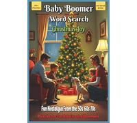 Baby Boomer Word Search Christmas Joy: Word Searches With Easy to Read Print About Nostalgia, Memories, Fun, and More | 6x9 inches, 110 pages | 50+ ... Gift for Vacations, Holidays, and Free Times