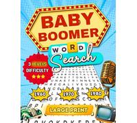 Baby Boomer Word Search Large Print: Nostalgic Puzzle Book for Adults and Seniors from 60s, 70s and 80s