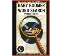 Baby Boomer Word Search Puzzle Book: A Nostalgic Word Search Puzzle Book for Baby Boomers