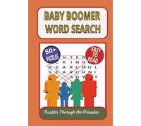 Baby Boomer Word Search: Puzzles Through the Decades for Adults, Kids & Teens, Featuring 50+ Puzzles for Fall, Halloween, and Christmas.