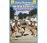 Baby Boomer Word Search The Joyful Years: Word Searches With Easy to Read Print About Nostalgia, Memories, Fun, and More | 6x9 inches, 110 pages | 50+ ... Gift for Vacations, Holidays, and Free Times
