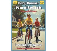 Baby Boomer Word Search The Joyful Years: Word Searches With Easy to Read Print About Nostalgia, Memories, Fun, and More | 6x9 inches, 110 pages | 50+ ... Gift for Vacations, Holidays, and Free Times