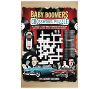 Baby Boomers Crossword Puzzle: Baby Boomers Crossword Puzzle with easy to read print about evoke memories of the 1950s, 60s, and 70s and more | 6x9 ... Gifts for vacations, holidays and free times