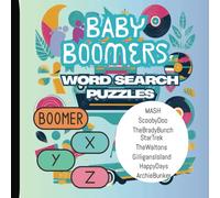 Baby Boomers Word Search Puzzles: For Adults and Seniors, 60's, 70's, & 80's. 80-puzzles and bonus patterns coloring. Engaging and thoughtfully ... search puzzles. Bring back the nostalgia era.