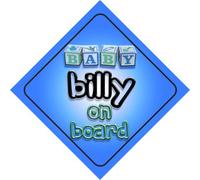 Baby Boy Billy on board novelty car sign gift / present for new child / newborn baby