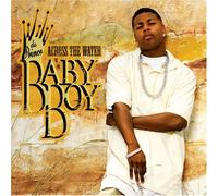 Baby Boy Da Prince - Across the Water