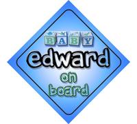 Baby Boy Edward on board novelty car sign gift / present for new child / newborn baby