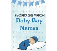Baby Boy Names Word Search Book: 55 Word Searches with 495 English Names for Boys, 110 pages, 6x9 in, Great Gift for Baby Shower, Pregnancy Announcement, Gender Reveal or Free Time