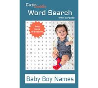 Baby Boy Names Word Search Puzzle Book: Baby Boy Names Word Search Puzzle Book |Easy to Read Print| Unique & Exotic Names | 50+ Fun Puzzles | 6x9 ... Friends, Baby Showers, Travel & Relaxation