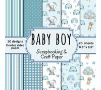 Baby Boy Scrapbook Paper: Paper Pad for DIY Projects and Decorating