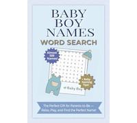 Baby Boy Word Search Book: Baby Boy Names Word Search: 55 Fun Puzzles Featuring 495 Trending Names 2025 - 2026| Easy-to-Read Print | Includes Baby ... for Moms-to-Be, Baby Showers & Family Fun