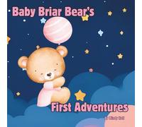 Baby Briar Bear's First Adventures