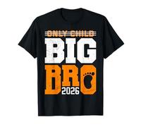 Baby Brother Big BRO 2026 Only Child was Yesterday Brothers T-Shirt