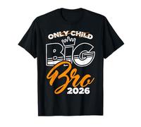 Baby Brother Big BRO 2026 Only Child was Yesterday Brothers T-Shirt
