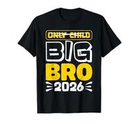 Baby Brother Big BRO 2026 Only Child was Yesterday Brothers T-Shirt