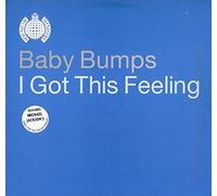 Baby Bumps - I GOT THE FEELING