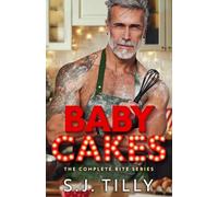 Baby Cakes: The Complete Bite Series