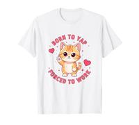 Baby Cat Born to Yap Forced to Work Gen-Z Cute T-Shirt