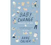 Baby Change: Navigating the Mess!