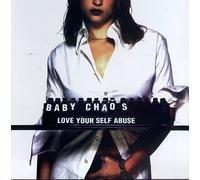 Baby Chaos - Love Your Self Abuse
