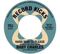 Baby Charles - Hard Man to Please [VINYL]