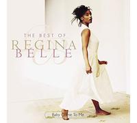 Baby Come To Me: The Best Of Regina Belle