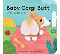 Baby Corgi Butt: Little Puppet Book (Little Finger Puppet)
